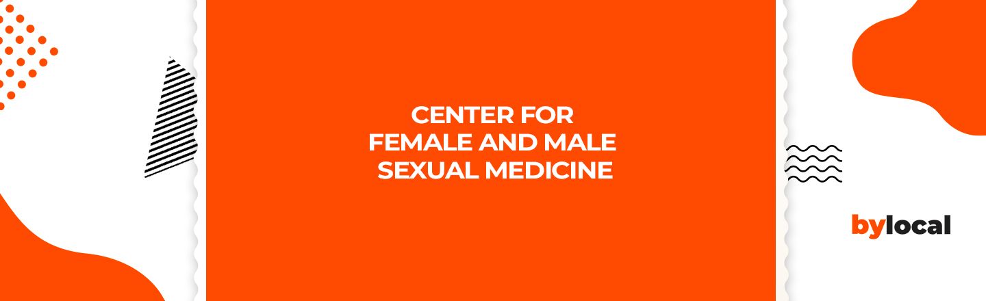 CENTER FOR FEMALE AND MALE SEXUAL MEDICINE