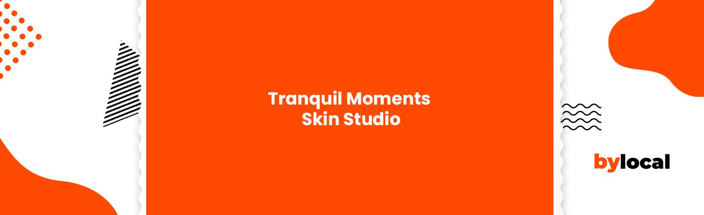 Tranquil Moments Skin Studio